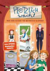 Plötzlich wach! 1: Mit der Queen ne Kutsche kapern : Witziges Kinderbuch ab 8 über Freundschaft, Abenteuer und Magie (Plötzlich wach! 1) （Auflage. 2023. 240 S. schwarz-weiße Illustrationen. 210.00 mm）