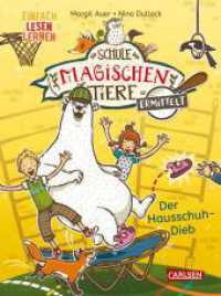 Die Schule der magischen Tiere ermittelt 2: Der Hausschuh-Dieb : Einfach lesen lernen | Detektivgeschichte für Erstleser_innen ab 6 Jahre mit Eisbär Murphy - 2. Lesestufe (Die Schule der magischen Tiere ermittelt 2) （17. Aufl. 2020. 64 S. 4c. 215.00 mm）