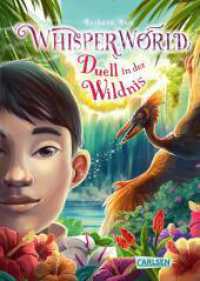 Whisperworld 7: Duell in der Wildnis (Whisperworld 7) （Auflage. 2025. 288 S. 21 cm）