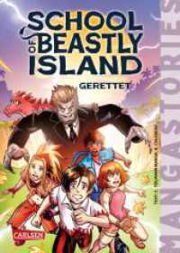 School of Beastly Island - Band 2 - Gerettet : Manga-Stories - Spannende Kinder-Romane mit Manga-Illustrationen (School of Beastly Island) （Auflage. 2025. 256 S. 210.00 mm）