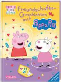 Peppa Wutz: Freundschafts-Geschichten mit Peppa Pig : Einfach Lesen Lernen | 2 lustige Peppa Wutz-Geschichten für Leseanfänger_innen ab 5 Jahren mit vielen Bildern, Comic-Elementen und Rätseln (Peppa Wutz 3) （Auflage. 2023. 64 S. Farbig illustriert. 215.00 mm）