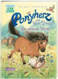 Ponyherz und Herr Franz: Ponyherz und Herr Franz: Die geklaute Wurst : Einfach Lesen Lernen | Pferde-Abenteuer über eine tierische Freundschaft für Leseanfänger_innen ab 5 (Ponyherz und Herr Franz 1) （4. Aufl. 2023. 64 S. Farbig illustriert. 215.00 mm）