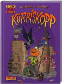 Kürbiskopp : Einfach Lesen Lernen | Schaurig-schönes Roadmovie über Freundschaft für Leseanfänger_innen ab 6 (Einfach Lesen Lernen) （Auflage. 2023. 64 S. Farbig illustriert. 215.00 mm）