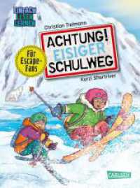 Achtung!: Eisiger Schulweg : Einfach Lesen Lernen | Cooles Escape-Buch zum Mitmachen für Leseanfänger_innen ab 6 | Mit mehrfach spielbaren Rätseln, Labyrinthen und Suchbildern (Achtung! 4) （Auflage. 2025. 80 S. Farbig illustriert. 215.00 mm）