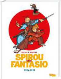 Spirou und Fantasio Gesamtausgabe 17: 2004-2008 : Gesamtausgabe (Spirou und Fantasio Gesamtausgabe 17) （Auflage. 2023. 336 S. Farbig illustriert. 301.00 mm）