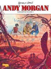 Andy Morgan Gesamtausgabe Bd.1 (Andy Morgan Gesamtausgabe .1) （2. Aufl. 2017. 192 S. vierfarbig. 300.00 mm）