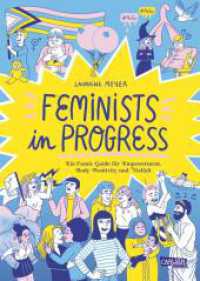 Feminists in Progress : Ein Comic-Guide für Empowerment, Body Positivity und Vielfalt | Unterhaltsame Graphic Novel für Jugendliche und Erwachsene über Feminismus （2. Aufl. 2023. 248 S. Farbig illustriert. 245.00 mm）