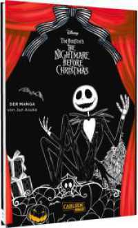 Tim Burton's The Nightmare Before Christmas: Der Manga : Schaurig-schöne Manga-Adaption des Tim Burton-Klassikers aus dem Hause Disney! （2. Aufl. 2024. 176 S. schwarz-weiß. 215.00 mm）