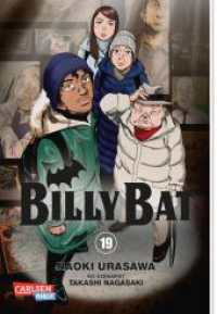Billy Bat Bd.19 : Ausgezeichnet mit dem "Max-und-Moritz-Preis" 2014 in der Kategorie bester internationaler Comic (Billy Bat .19) （4. Aufl. 2018. 200 S. sw / farbig. 180.00 mm）