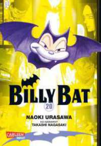Billy Bat Bd. 20 : Ausgezeichnet mit dem "Max-und-Moritz-Preis" 2014 in der Kategorie bester internationaler Comic (Billy Bat 20) （5. Aufl. 2019. 204 S. sw / farbig. 180.00 mm）