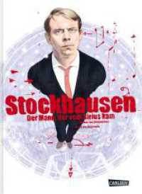 Stockhausen: Der Mann, der vom Sirius kam : Die Biografie über einen Pionier der elektronischen Musik (Stockhausen) （2. Aufl. 2022. 392 S. vierfarbig. 265.00 mm）