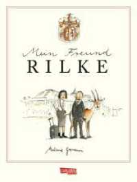 Mein Freund Rilke （Auflage. 2025. 192 S. Mit farbigen Zeichnungen. 265.00 mm）