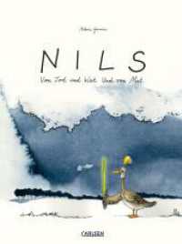 NILS : Von Tod und Wut. Und von Mut. （5. Aufl. 2020. 200 S. vierfarbig. 265.00 mm）