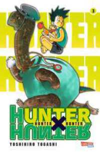 Hunter X Hunter 3 : Actionreiche und mysteriöse Abenteuer auf dem Weg zur Legende (Carlsen Comics) （10. Aufl. 2018. 192 S. sw. 175.00 mm）