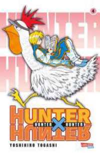 Hunter X Hunter 4 : Actionreiche und mysteriöse Abenteuer auf dem Weg zur Legende (Hunter X Hunter 4) （10. Aufl. 2018. 192 S. sw. 175.00 mm）