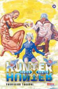 Hunter X Hunter 28 : Actionreiche und mysteriöse Abenteuer auf dem Weg zur Legende (Carlsen Manga!) （5. Aufl. 2012. 208 S. sw. 175.00 mm）