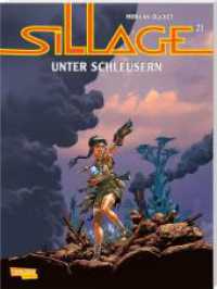 Sillage 21: Unter Schleusern (Sillage 21) （Auflage. 2022. 48 S. vierfarbig. 295.00 mm）