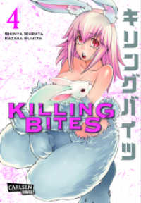 Killing Bites Bd.4 : Blutige Fantasy-Action um animalische Killer! (Killing Bites Bd.4) （3. Aufl. 2017. 194 S. schwarz-weiß/farbig. 180.00 mm）