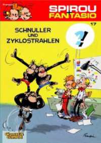 Spirou und Fantasio 17: Schnuller und Zyklostrahlen : Spannende Abenteuer für Mädchen und Jungen ab 8 (Carlsen Comics) （5. Aufl. 2009. 64 S. farb. Comics. 295.00 mm）