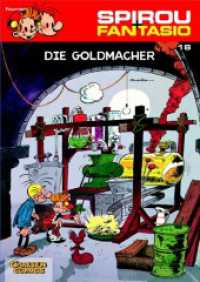 Spirou + Fantasio - Die Goldmacher : Spannende Abenteuer für Mädchen und Jungen ab 8 (Spirou + Fantasio Bd.18) （6. Aufl. 2008. 64 S. farb. Comics. 295.00 mm）