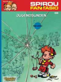 Spirou und Fantasio 36: Jugendsünden : Spannende Abenteuer für Mädchen und Jungen ab 8 (Carlsen Comics) （3. Aufl. 2004. 48 S. farb. Comics. 295.00 mm）