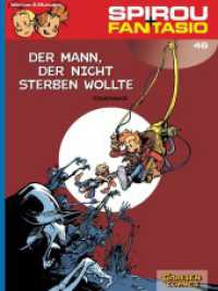 Spirou und Fantasio 46: Der Mann, der nicht sterben wollte : Spannende Abenteuer für Mädchen und Jungen ab 8 (Carlsen Comics) （4. Aufl. 2012. 64 S. farb. Comics. 295.00 mm）