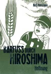 中沢啓治「はだしのゲン」（独訳）Vol. 4<br>Barfuß durch Hiroshima Bd.4 : Meisterhaft erzähltes, autobiografisches Antikriegsdrama durch die Augen eines Kindes (Carlsen Comics) （5. Aufl. 2005. 304 S. SW-Comics. 210.00 mm）