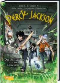 Percy Jackson (Comic) 4: Die Schlacht um das Labyrinth (Percy Jackson 4) （4. Aufl. 2019. 128 S. vierfarbig. 245.00 mm）