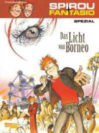 Spirou & Fantasio  - Das Licht von Borneo (Carlsen Manga!) （3. Aufl. 2017. 104 S. vierfarbig. 295.00 mm）