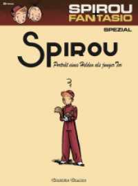 Spirou und Fantasio Spezial 8: Porträt eines Helden als junger Tor : Highlight in der neueren Spirou-Geschichte (Spirou und Fantasio Spezial 8) （6. Aufl. 2009. 80 S. farb. Comics. 295.00 mm）