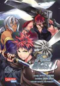 Food Wars - Shokugeki No Soma Bd.12 : Heiße Koch-Action im Internat - Mit Rezepten zum Nachkochen (Food Wars - Shokugeki No Soma 12)