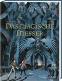 Das magische Messer : Die Graphic Novel zu His Dark Materials 2 | Comic-Adaption des preisgekrönten Dark-Fantasy-Abenteuers ab 10 Jahren (Der goldene Kompass) （Auflage. 2021. 272 S. vierfarbig. 265.00 mm）