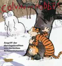 Calvin und Hobbes 7: Angriff der durchgeknallten mörderischen Schneemutanten (Calvin und Hobbes Bd.7) （9. Aufl. 2007. 128 S. Comics. 230.00 mm）