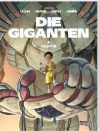 Die Giganten 4: Celestin : Comic für Kinder ab 9 Jahren (Die Giganten 4) （2. Aufl. 2023. 56 S. Farbig illustriert. 295.00 mm）