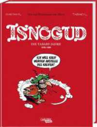 Isnogud Collection: Die Tabary-Jahre 1978-1989 (Isnogud Collection) （Auflage. 2022. 296 S. vierfarbig. 300.00 mm）