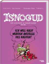 Isnogud Collection: Die Goscinny- und Tabary-Jahre 1962-1969 (Isnogud Collection) （Auflage. 2023. 240 S. Farbig illustriert. 300.00 mm）