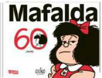 60 Jahre Mafalda : Eine Auswahl der besten Comicstrips （2024. 168 S. schwarzweiß. 191.00 x 235.00 mm）