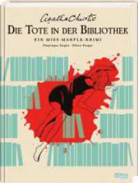 Agatha Christie Classics: Die Tote in der Bibliothek : Ein Miss-Marple-Krimi | Comic-Adaption des beliebten Klassikers über eine scharfsinnige Hobbydetektivin (Agatha Christie Classics 2) （2. Aufl. 2024. 64 S. Farbig illustriert. 317.00 mm）