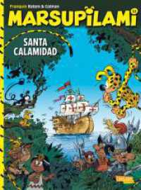 Marsupilami 13: Santa Calamidad : Abenteuercomics für Kinder ab 8 (Marsupilami 13) （4. Aufl. 2018. 48 S. vierfarbig. 295.00 mm）