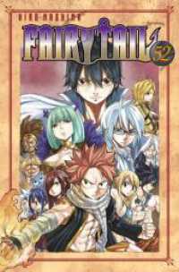 Fairy Tail Bd.52 : Spannende Fantasy-Abenteuer der berühmtesten Magiergilde der Welt (Fairy Tail 52) （3. Aufl. 2017. 192 S. sw. 175.00 mm）