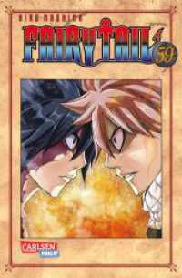 Fairy Tail Bd.59 : Spannende Fantasy-Abenteuer der berühmtesten Magiergilde der Welt (Fairy Tail 59) （3. Aufl. 2018. 192 S. sw. 175.00 mm）