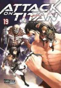Attack on Titan Bd.19 : Atemberaubende Fantasy-Action im Kampf gegen grauenhafte Titanen (Attack on Titan 19) （9. Aufl. 2017. 192 S. sw. 180.00 mm）