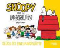 Snoopy und die Peanuts 5: Glück ist eine Hundehütte : Tolle Peanuts-Comics nicht nur für Kinder (Snoopy und die Peanuts 5) （2024. 128 S. Farbig illustriert. 165.00 x 207.00 mm）