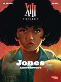 XIII Trilogy 1: Jones: Azurschwarz : Spin-off der Erfolgsserie XIII (XIII Trilogy 1) （Auflage. 2024. 48 S. Farbig illustriert. 295.00 mm）
