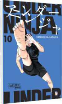 Under Ninja 10 : Spannende Ninja-Action im modernen Japan - Thriller-Manga ab 18 voller Intrigen und geheimer Missionen (Under Ninja 10) （Auflage. 2025. 192 S. schwarz-weiß/farbig. 180.00 mm）
