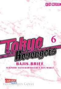 Tokyo Revengers: Bajis Brief 6 : Sidestory zum Bestsellermanga Tokyo Revengers! (Tokyo Revengers: Bajis Brief 6) （Auflage. 2026. 192 S. Mit Schwarz-Weiß-Zeichnungen und Farbseite）