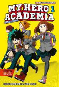 My Hero Academia Nippon Novel 1: My Hero Academia Novel 1 : Geheimakten | Der Manga-Welterfolg als Novel-Spin-off (My Hero Academia Nippon Novel 1) （Auflage. 2024. 256 S. schwarz-weiß/farbig. 175.00 mm）