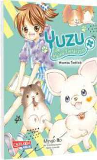Yuzu - die  kleine Tierärztin 6 : Süßes Shojo-Abenteuer für junge und junggebliebene Tierfans ab 11 Jahren (Yuzu - die kleine Tierärztin 6) （Auflage. 2025. 160 S. Mit Schwarz-Weiß-Zeichnungen. 180.00 mm）