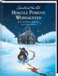 Agatha Christie Classics: Hercule Poirots Weihnachten : Ein Hercule-Poirot-Krimi (Agatha Christie Classics) （2024. 64 S. Farbig illustriert. 317.00 mm）