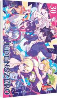 Edens Zero 30 : Action, galaktische Abenteuer und eine blaue Katze | Cooler Weltraum-Epos vom Fairy Tail-Zeichner! (Edens Zero 30) （Auflage. 2025. 192 S. Mit Schwarz-Weiß-Zeichnungen. 175.00 mm）